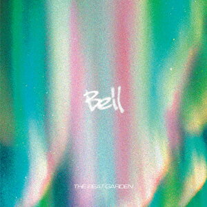 Bell (初回盤 CD＋DVD) [ THE BEAT GARDEN ]