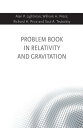 Problem Book in Relativity and Gravitation PROBLEM BK IN RELATIVITY GRA Alan P. Lightman