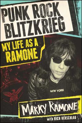 Punk Rock Blitzkrieg: My Life as a Ramone PUNK ROCK BLITZKRIEG 