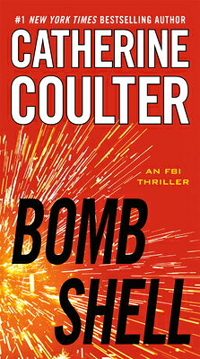 Rakuten - Bombshell BOMBSHELL （FBI Thriller） [ Catherine Coulter ]
