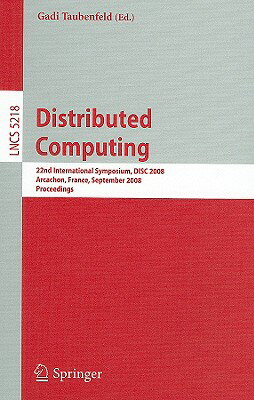 Distributed Computing: 22nd International Symposium, DISC 2008, Arcachon, France, September 22-24, 2
