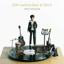 20th century Boys & Girls 2 ～20世紀少年少女2～ [ 高橋洋子 ]