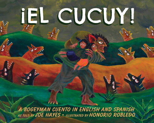 El Cucuy: A Bogeyman Cuento In English And Spanish SPA-CUCUY 