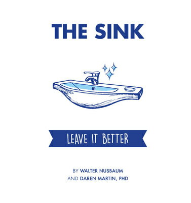 The Sink: Leave It Better SINK [ Daren Martin ]