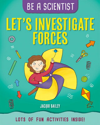 Let's Investigate Forces LETS INVESTIGATE FORCES 