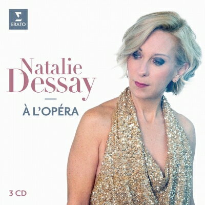 【輸入盤】ナタリー・デセイ／a l'opera（3CD） [ Soprano Collection ]