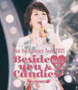 伊藤蘭 コンサート・ツアー 2021 ～Beside you & fun fun Candies!～野音Special!【Blu-ray】 [ 伊藤蘭 ]