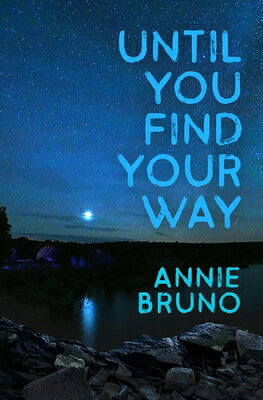 Until You Find Your Way UNTIL YOU FIND YOUR WAY 