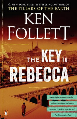 The Key to Rebecca KEY TO REBECCA [ Ken Follett ]