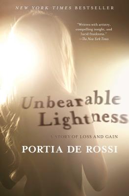 Unbearable Lightness: A Story of Loss and Gain UNBEARABLE LIGHTNESS 