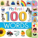 My First 100 Words: Photographic First Picture Dictionary with Tabbed Pages MY 1ST 100 WORDS Igloobooks