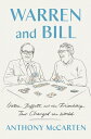 Warren and Bill: Gates, Buffett, and the Friendship That Changed the World WARRE...