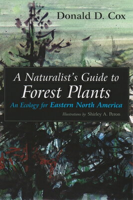 An essential illustrated guide to forest ecology that gives readers an appreciation for forest plants and the role they play in local ecosystems.