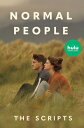 Normal People: The Scripts NORMAL PEOPLE THE SCRIPTS M/TV Sally Rooney