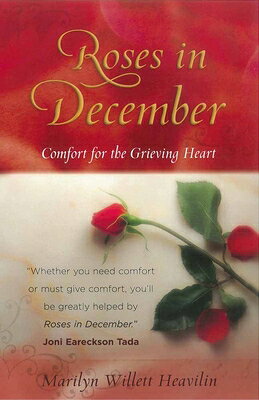Roses in December: Comfort for the Grieving Heart ROSES IN DECEMBER 