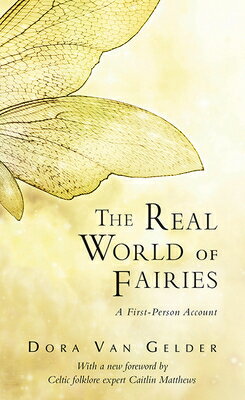 Real World of Fairies: A First-Person Account