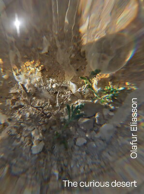 楽天楽天ブックスOLAFUR ELIASSON: THE CURIOUS DESERT（H） [ ANDERS SUNE ET AL BERG ]