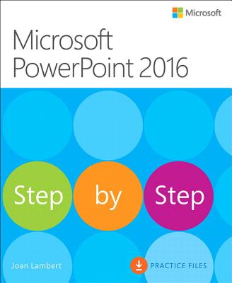 Microsoft PowerPoint 2016 Step by Step MS POWERPOINT 2016 STEP BY STE （Step by Step） [ Joan Lambert ]
