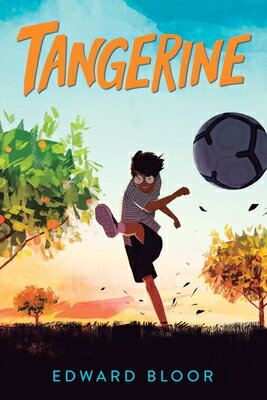 Tangerine TANGERINE [ Edward Bloor ]