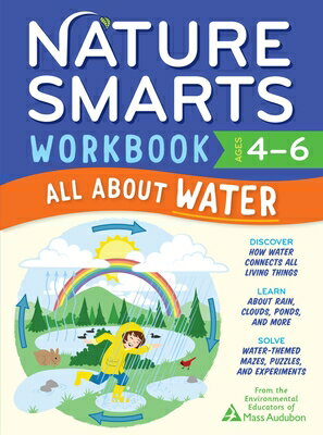 Nature Smarts Workbook: All about Water (Ages 4-6) NATURE SMARTS WORKBK ALL ABT W （Nature Smarts Workbook） 