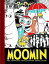 Moomin Book One: The Complete Tove Jansson Comic Strip MOOMIN BK 1 Moomin [ Tove Jansson ]