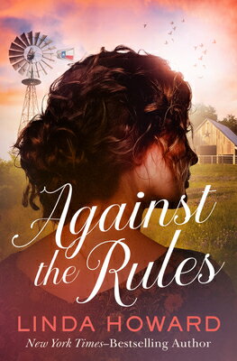 Against the Rules AGAINST THE RULES [ Linda Howard ]