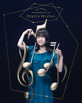 Inori Minase 5th ANNIVERSARY LIVE Starry Wishes【Blu-ray】