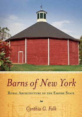 Barns of New York: Rural Architecture of the Empire State