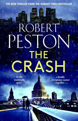 The Crash: The Brand New 2023 Thriller from Britain's Top Political Journalist CRASH 