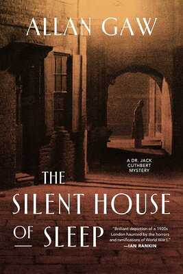 The Silent House of Sleep SILENT HOUSE OF SLEEP （Dr Jack Cuthbert Mysteries） 