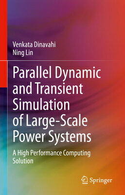 Parallel Dynamic and Transient Simulation of Large-Scale Power Systems: A High Performance Computing PARALLEL DYNAMIC & TRANSIENT S [ Venkata Dinavahi ]