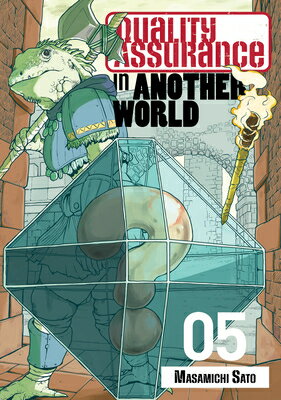Quality Assurance in Another World 5 QUALITY ASSURANCE IN ANOTHER W （Quality Assurance in Another World） [ Masamichi Sato ]