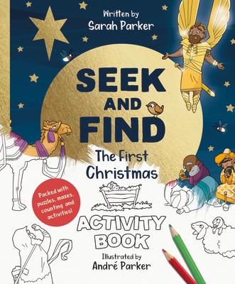 Seek and Find: The First Christmas Activity Book: Packed with Puzzles, Mazes, Counting, and Acti..