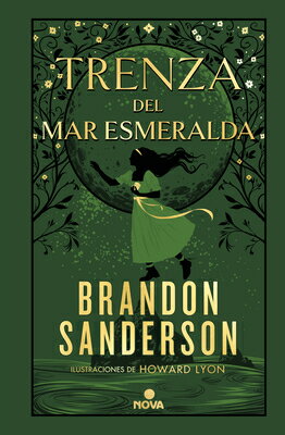 Trenza del Mar Esmeralda / Tress of the Emerald Sea SPA-TRENZA DEL MAR ESMERALDA / （Novela Secreta / Secret Projects） Brandon Sanderson
