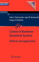 Control of Nonlinear Dynamical Systems: Methods and Applications CONTROL OF NONLINEAR DYNAMICAL （Communications and Control Engineering） [ Felix L. Chernous'ko ]