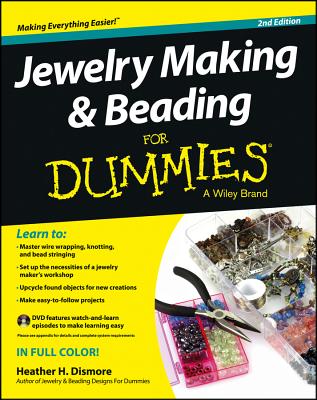 Jewelry Making & Beading for Dummies [With DVD] JEWELRY MAKING & BEADING FOR D （For Dummies） [ Heather Heath Dismore ]