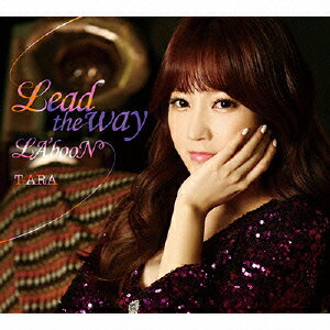 Lead the way/LA'booN(B CD+DVD \ver.) [ T-ARA ]