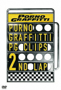 PG CLIPS 2nd LAP [ ポルノグラフィティ ]