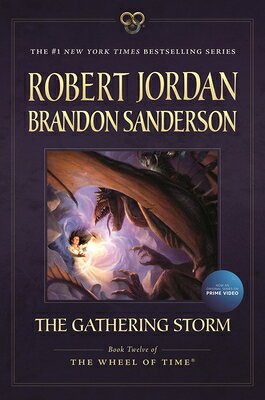 The Gathering Storm: Book Twelve of the Wheel of Time GATHERING STORM M/TV （Wheel of Time） [ Robert Jordan ]