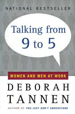 Talking from 9 to 5: Women and Men at Work TALKING FROM 9 TO 5 