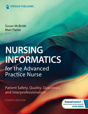 Nursing Informatics for the Advanced Practice Nurse: Patient Safety, Quality, Outcomes, and Interpro NURSING INFORMATICS FOR THE AD 