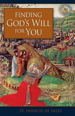 ��ŷ�֥å������㤨���Finding God's Will for You FINDING GODS WILL FOR YOU [ Francisco De Sales ]�פβ����Ǥ������ʤ�2,970�ߤˤʤ�ޤ���