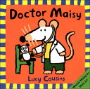 Doctor Maisy DR MAISY BOUND FOR SCHOOLS & （Maisy Books (Paperback)） 