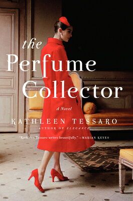 The Perfume Collector PERFUME COLLECTOR [ Kathleen Tessaro ]