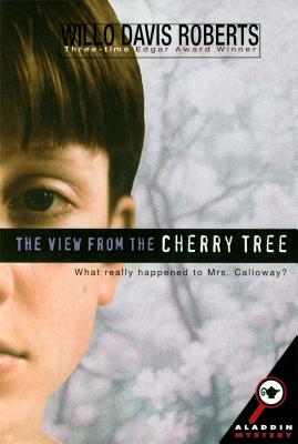 The View from the Cherry Tree VIEW FROM THE CHERRY TREE 3/E [ Willo Davis Roberts ]