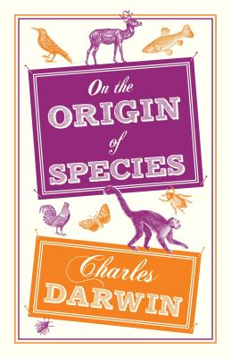 On the Origin of Species: Annotated Edition ON THE ORIGIN OF SPECIES （Evergreens） 