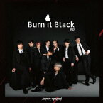 Burn It Black e.p [ SUPER★DRAGON ]