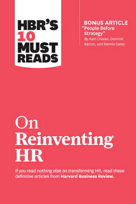 楽天楽天ブックスHbr's 10 Must Reads on Reinventing HR （with Bonus Article People Before Strategy by RAM Charan, Domi HBRS 10 MUST READS ON REINVENT （HBR's 10 Must Reads） [ Harvard Business Review ]