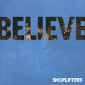 BELIEVE