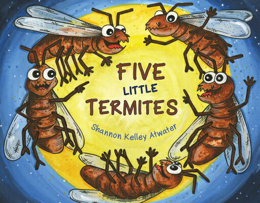 Five Little Termites 5 （Pelican） [ Shannon Atwater ]